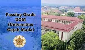 Strategi Menembus Passing Grade SNBT UGM 2025 Berdasarkan Tren Nilai Tertinggi Tiap Jurusan