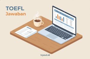 Dapatkan Contoh Soal TOEFL ITP dan IBT Terbaru 2026 Lengkap dengan Kunci Jawaban